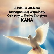 „Wesele w Kanie” – jubileusz 30-lecia istnienia Jasnogórskiej Wspólnoty Odnowy w Duchu Świętym