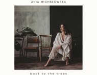 Płyta tygodnia - Ania Michałowska - Back to the trees