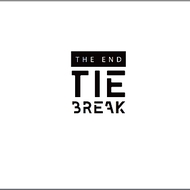 TIE BREAK – The End