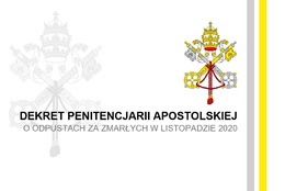 Dekret Penitencjarii Apostolskiej o odpustach za zmarłych w listopadzie 2020