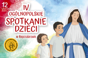 IV Ogólnopolskie Spotkanie Dzieci w Niepokalanowie