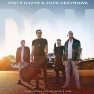 Piotr Grzyb & Zupa Grzybowa - DOM